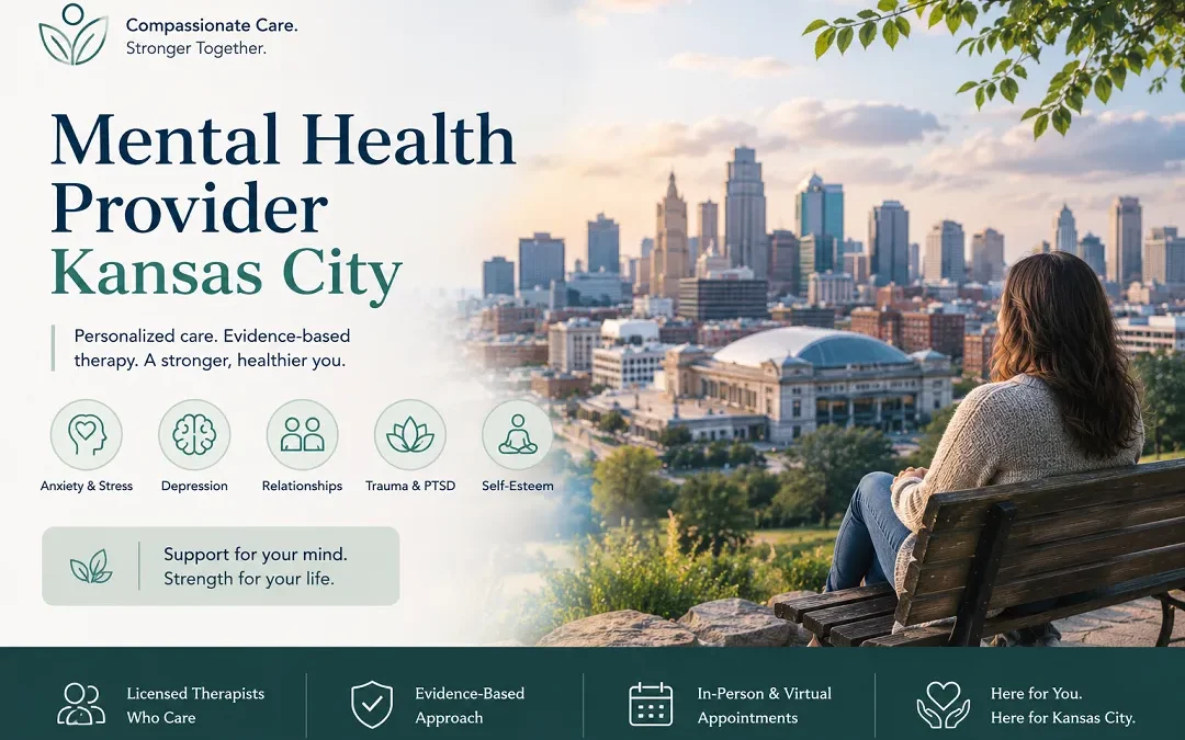 Mental Health Provider Kansas City: Finding Quality Mental Health Care