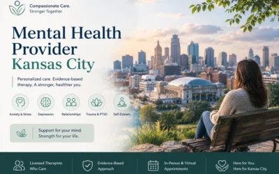 Mental Health Provider Kansas City: Finding Quality Mental Health Care